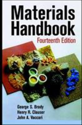 Materials handbook : an encyclopedia for managers, technical professionals, purchasing and production managers, technicians and supervisors