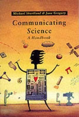 Communicating science : a handbook