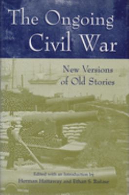 The ongoing Civil War : new versions of old stories