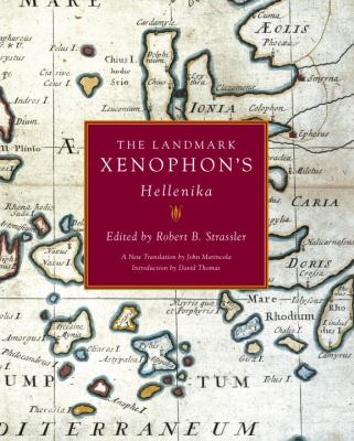 The landmark Xenophon's Hellenika : a new translation