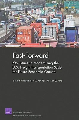 Fast-forward : key issues in modernizing the U.S. freight transportation system for future economic growth