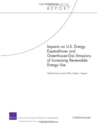 Impacts on U.S. energy expenditures and greenhouse-gas emissions of increasing renewable-energy use : technical report