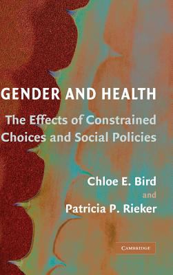 Gender and health : the effects of constrained choices and social policies