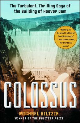 Colossus : Hoover Dam and the making of the American century