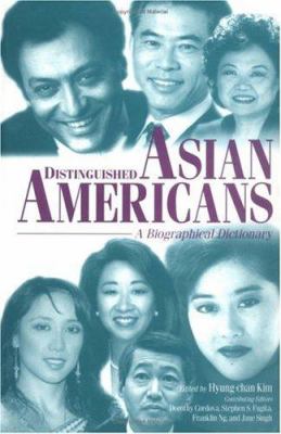 Distinguished Asian Americans : a biographical dictionary