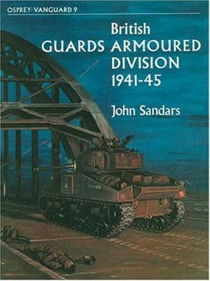 British Guards Armoured Division, 1941-45