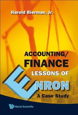 Accounting/finance lessons of Enron : a case study
