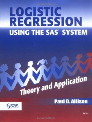 Logistic regression using SAS : theory and application