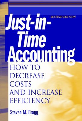 Just-in-time accounting : how to decrease costs and increase efficiency