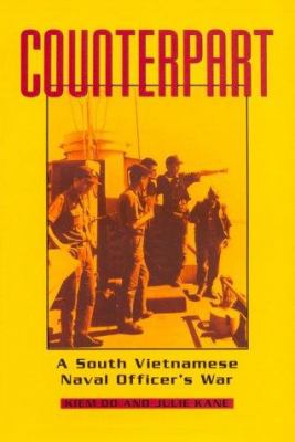 Counterpart : a South Vietnamese naval officer's war