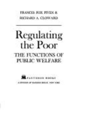 Regulating the poor : the functions of public welfare