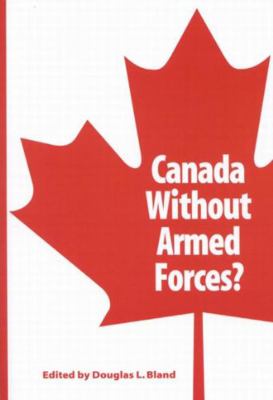 Canada without armed forces?