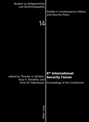6th International Security Forum : proceedings of the conference