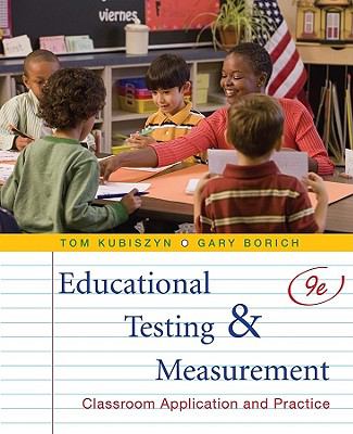 Educational testing and measurement : classroom application and practice