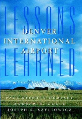 Denver International Airport : lessons learned