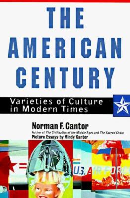 The American century : varieties of culture in modern times
