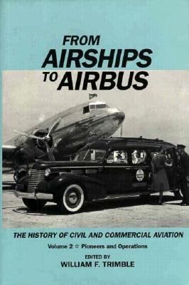 From airships to airbus : the history of civil and commercial aviation