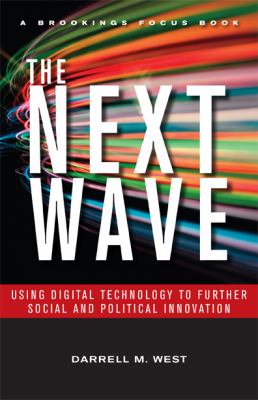 The next wave : using digital technology to further social and political innovation