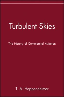 Turbulent skies : the history of commercial aviation
