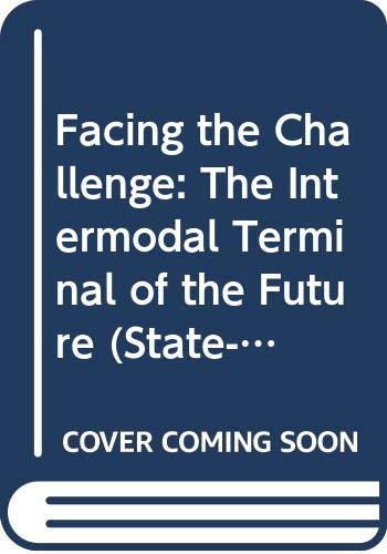 Facing the challenge: the intermodal terminal of the future.