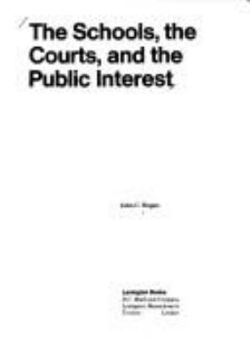 The schools, the courts, and the public interest