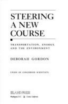 Steering a new course : transportation, energy, and the environment