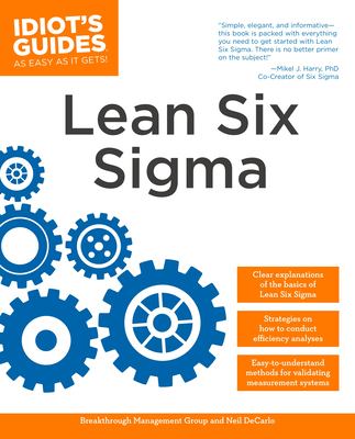 The complete idiot's guide to lean six sigma