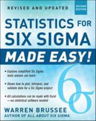 Statistics for six sigma made easy!