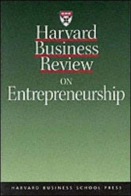 Harvard business review on entrepreneurship.