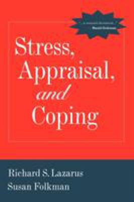 Stress, appraisal, and coping