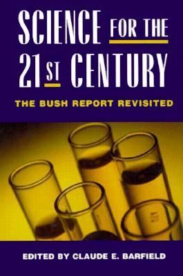 Science for the twenty-first century : the Bush report revisited