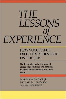 The lessons of experience : how successful executives develop on the job