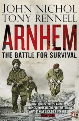 Arnhem : the battle for survival
