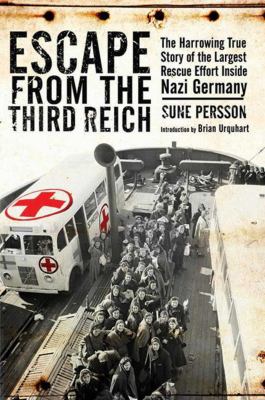 Escape from the Third Reich : the harrowing true story of the largest rescue effort inside Nazi Germany