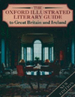 The Oxford illustrated literary guide to Great Britain and Ireland