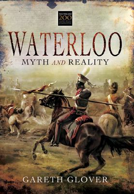 Waterloo : myth and reality
