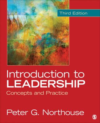 Introduction to leadership : concepts and practice