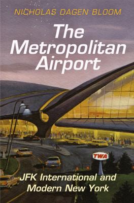 The Metropolitan Airport : JFK International and modern New York