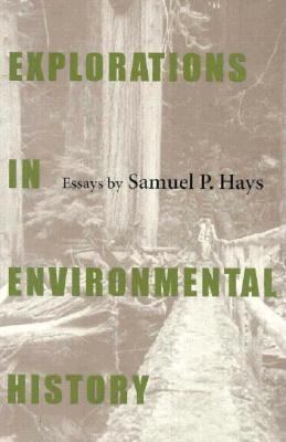 Explorations in environmental history : essays