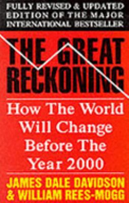 The great reckoning : how the world will change in the depression of the 1990s