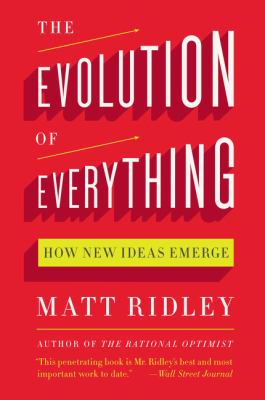 The evolution of everything : how new ideas emerge