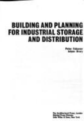 Building and planning for industrial storage and distribution