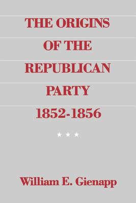 The origins of the Republican Party, 1852-1856