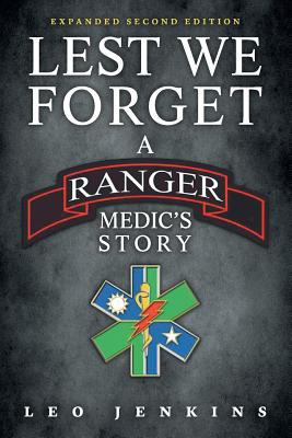 Lest we forget : a ranger medic's story