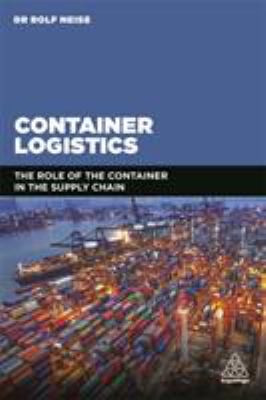 Container logistics : the role of the container in the supply chain