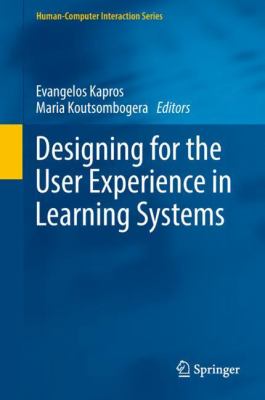 Designing for the user experience in learning systems