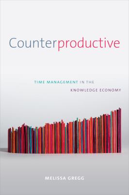 Counterproductive : time management in the knowledge economy