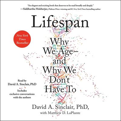 Lifespan : why we age--and why we don't have to