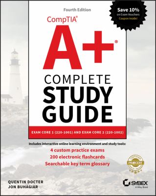 CompTIAª A+ª complete study guide : Exam Core 220-1001 and Exam Core 220-1002