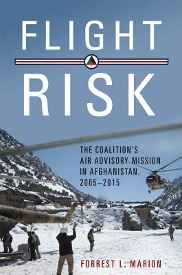 Flight risk : the Coalition's air advisory mission in Afghanistan, 2005-2015